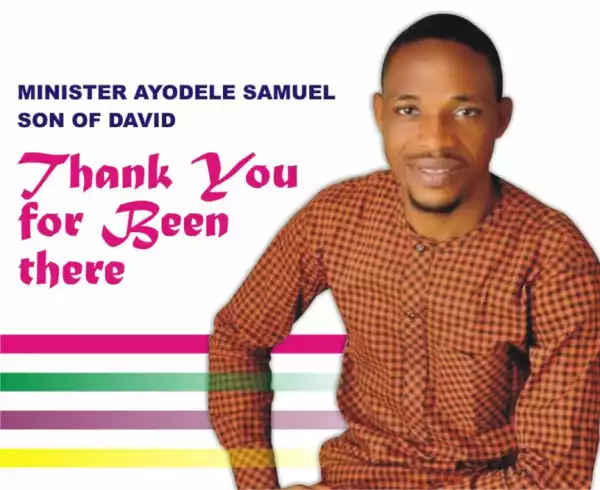 Minister Ayodele Samuel - Thank you for being there